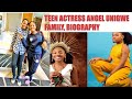 MEET TALENTED CHILD ACTRESS ANGEL UNIGWE// BIOGRAPHY/ NETWORTH/ FAMILY