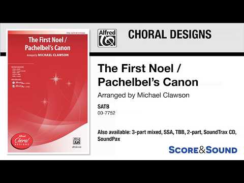 The First Noel / Pachelbel's Canon, arr. Michael Clawson – Score & Sound