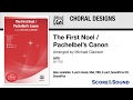 The First Noel / Pachelbel's Canon, arr. Michael Clawson – Score & Sound