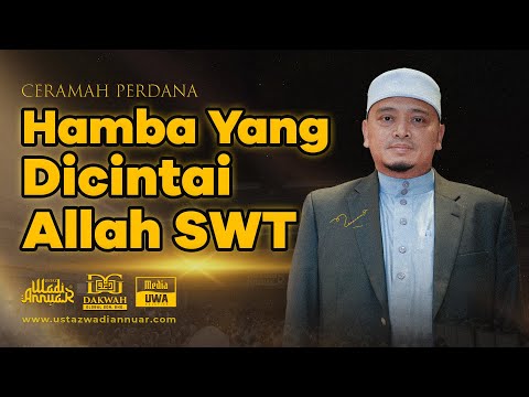 🔴Live UWA - Hamba Yang Dicintai Allah | Ustaz Wadi Annuar