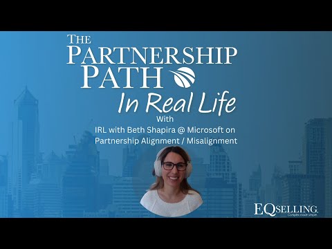 25. IRL with Beth Shapira @ Microsoft on Partnership ... - YouTube
