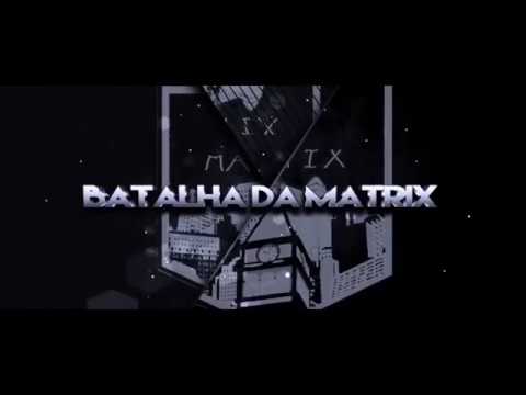BATALHA DA MATRIX - Senju x Druw - 29/05/2018