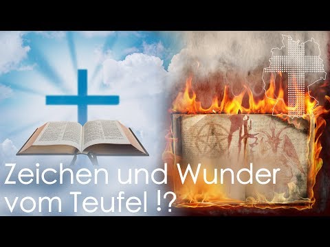 Zeichen und Wunder vom Teufel !? | Deutschland braucht JESUS
