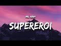 Mr.Rain - Supereroi (Testo / Lyrics)