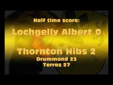 Lochgelly Albert 2 Thornton Hibs 3 - 02/05/12