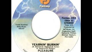 Pleasure- Yearnin&#39; Burnin&#39;