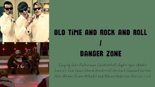 Glee - Old Time and Rock n&#39; Roll / Danger Zone (Lyrics)