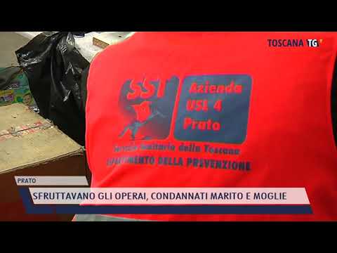 2021-07-16 PRATO - SFRUTTAVANO GLI OPERAI, CONDANNATI MARITO E MOGLIE