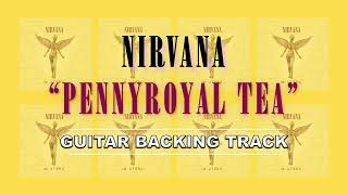 Nirvana - Pennyroyal Tea | Guitar Backing Track