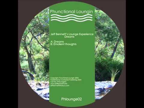 Jeff Bennetts Lounge Experience - Emollient Thoughts