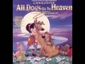 All Dogs Go To Heaven Love Survives