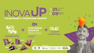 Inova Up - Popularização da Propriedade Industrial