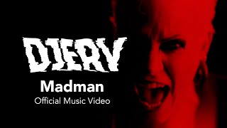 Djerv - Madman [Official Video]