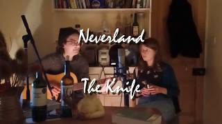 Neverland (The Knife cover) | Kitchen Sessions #1