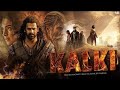 Kalki Full Movie Hindi Dubbed 2024 South Indian Movies In Hindi Dubbed Full Movie 2024