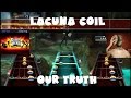 Lacuna Coil - Our Truth - @GuitarHero World Tour ...