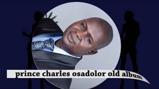 Download lagu PRINCE CHARLES OSADOLOR OLD SKOOL 'OVBE' One of the finest story song Dec 7th 2021 mp3