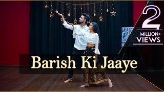 Baarish Ki Jaaye Dance Video  B Praak Nawazuddin S