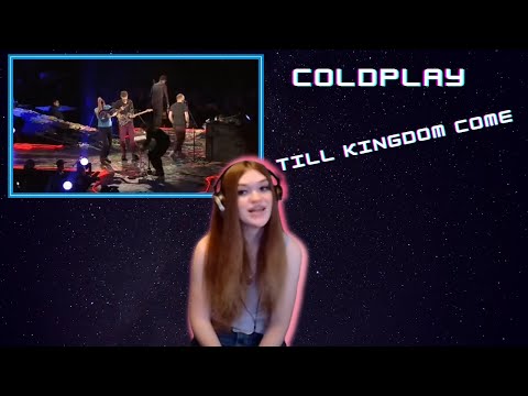 Coldplay | Till Kingdom Come | Solo Lulu Reaction