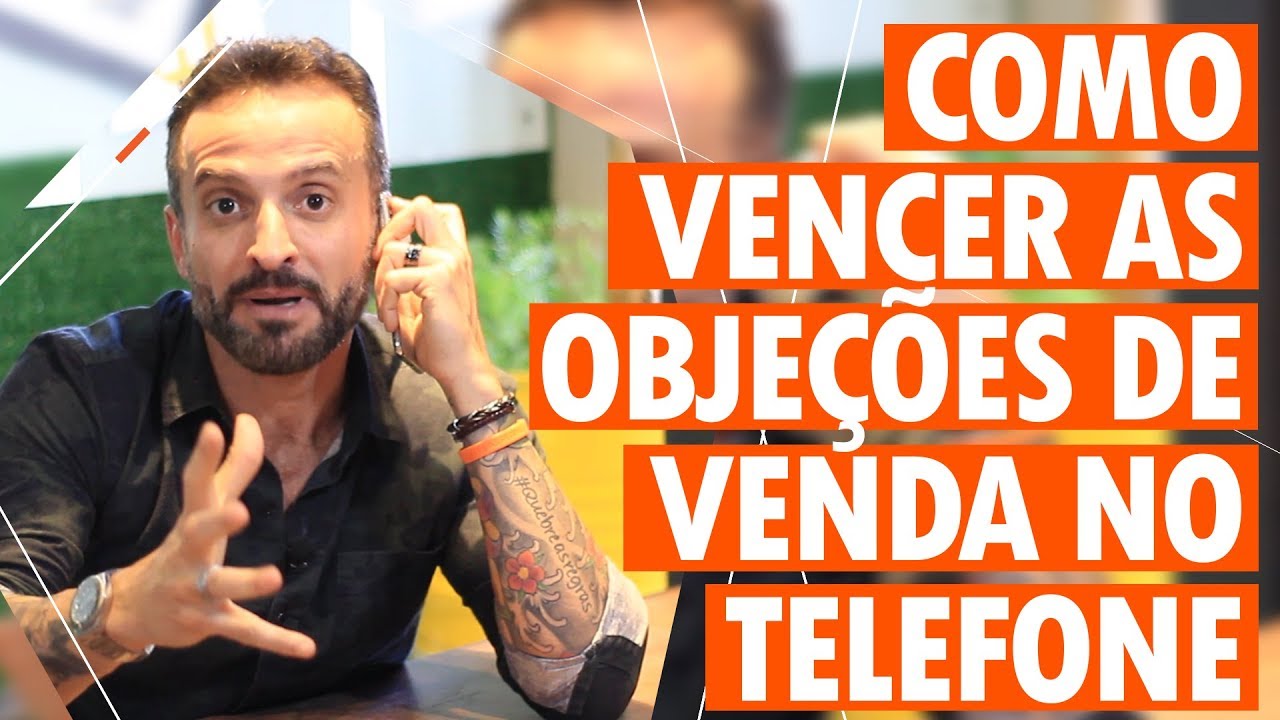 [SCRIPT DE VENDAS PELO TELEFONE] -  Os ARGUMENTOS certos para ANIQUILAR qualquer OBJEÇÃO