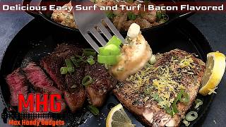 Delicious Easy Surf and Turf | Bacon Flavored Restaurant Style