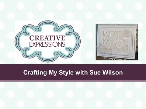 Crafting My Style With Sue Wilson - Joy to the World For Creative Expressions