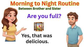 Daily English Conversations Brother and Sister | Morning to Night Routine | Learn English Speaking