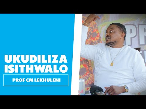 Ukudiliza Isithwalo - Prof CM Lekhuleni