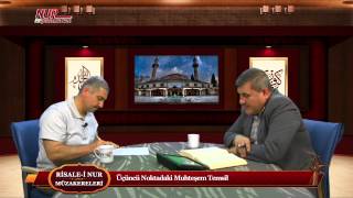 Risale-i Nur Müzakereleri - Üçüncü Noktadaki Muhteşem Temsil