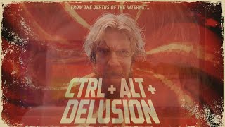 CTRL+ALT+DELUSION