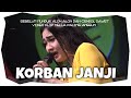 Nella Kharisma - Korban Janji