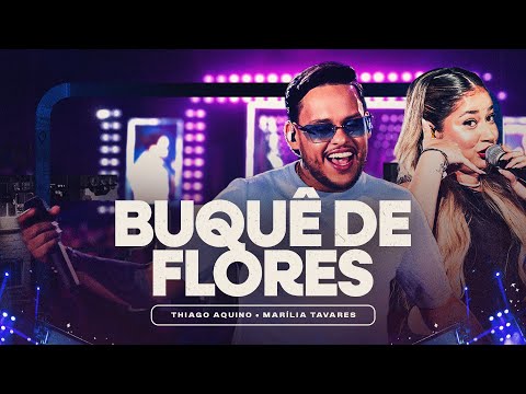 Thiago Aquino, Marília Tavares - BUQUÊ DE FLORES (DVD Hoje é Dia de Favela)