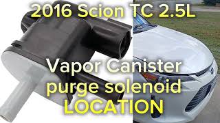 2016 Scion TC 2.5L Vapor canister purge solenoid location