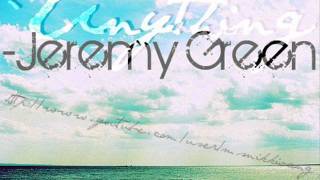 Jeremy Green - Anything [ With Lyrics ]