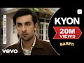 Kyon - Barfi|Pritam|Papon|Sunidhi|Ranbir|Priyanka