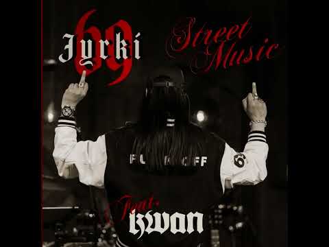 Jyrki 69 - Street music ( feat. Kwan)