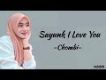Chombi - Sayunk I Love You | Lirik Lagu
