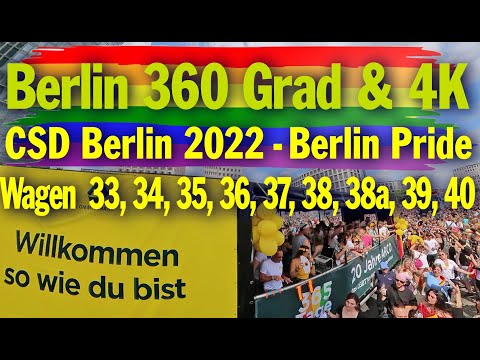 Berlin 360 Grad: CSD Berlin 2022 - Berlin Pride - Wagen  33, 34, 35, 36, 37, 38, 38a, 39, 40