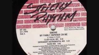 SIMONE MY FAMILY DEPENDS ON ME  VOCAL MIX  HOUSE GARAGE STRICTLY RHYTHM