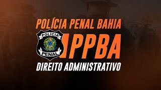 Concurso PPBA - Direito Administrativo - Controle da Administração