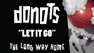 Donots - Let It Go