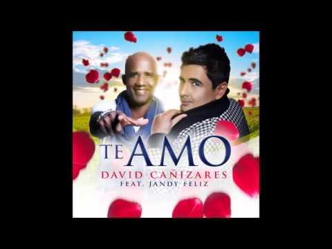 David Cañizares Ft. Jandy Feliz - Te Amo ◄MERENGUE URBANO 2013►