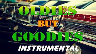 Best Oldies Instrumental Collection - Greatest Hits Oldies But Goodies Ever