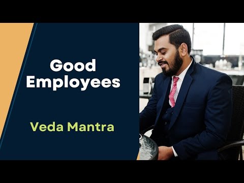 Good Employees | Yajurveda Mantra
