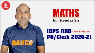 Maths | IBPS RRB PO/Clerk 2020-21 | Class - 1 | Maths by Jitendra Sir