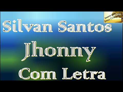 Johnny - Silvan Santos