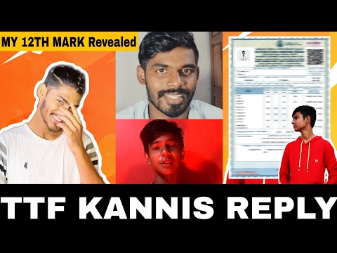 TTF kannis Reply To @Sekinshiju_S& My 12th Mark Revealed 💢😅 #ttf #ttfvasan #ttfarrested
