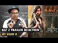 KGF Chapter 2 Trailer Reaction | By Vijay Ji | Rocking Star Yash | Sanjay Dutt | Prashanth Neel