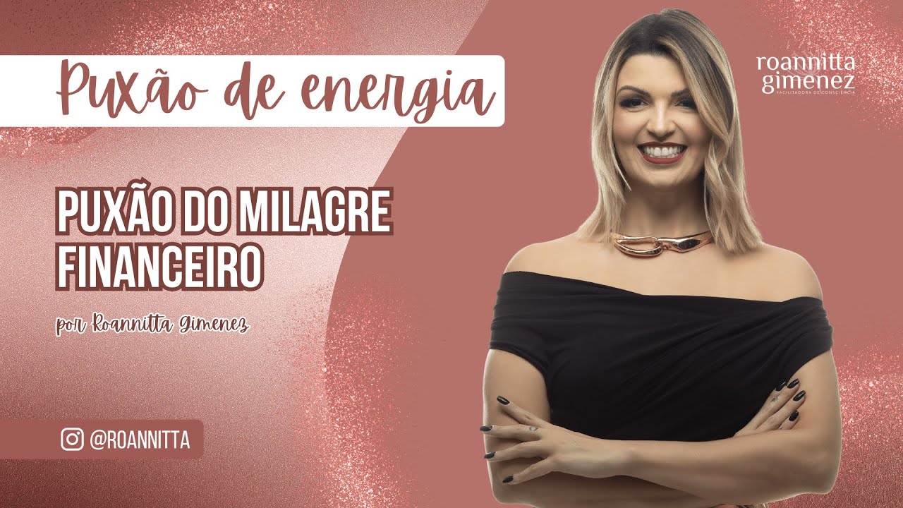 PUXÃO DO MILAGRE FINANCEIRO💰💰