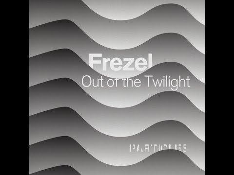Frezel - Out Of The Twilight (Original Mix)